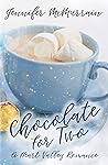 Chocolate for Two by Jennifer McMurrain