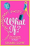 What If? by Shari Low