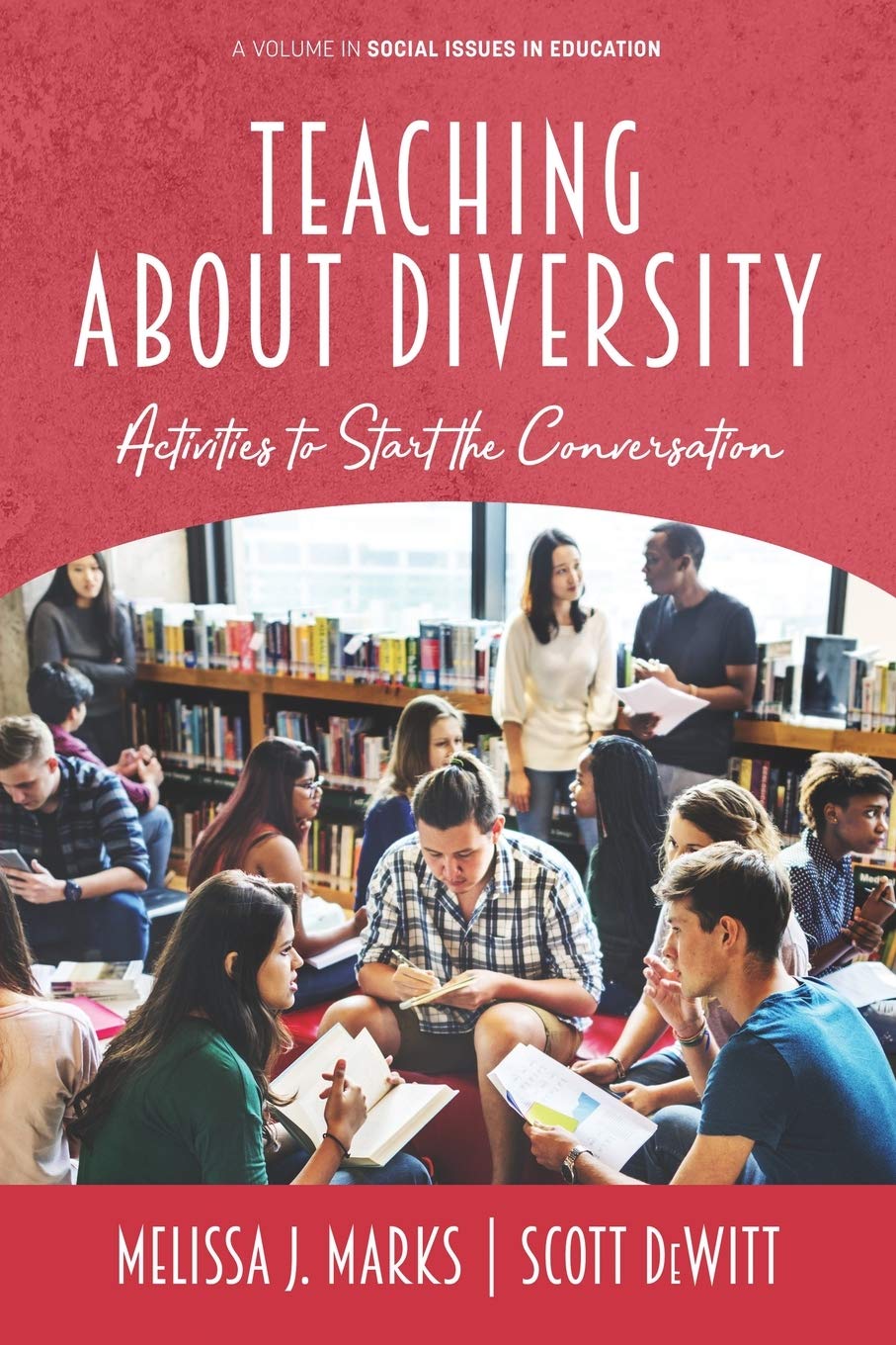 Teaching About Diversity: Activities to Start the Conversation (Social Issues in Education Series)