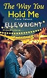 The Way You Hold Me
