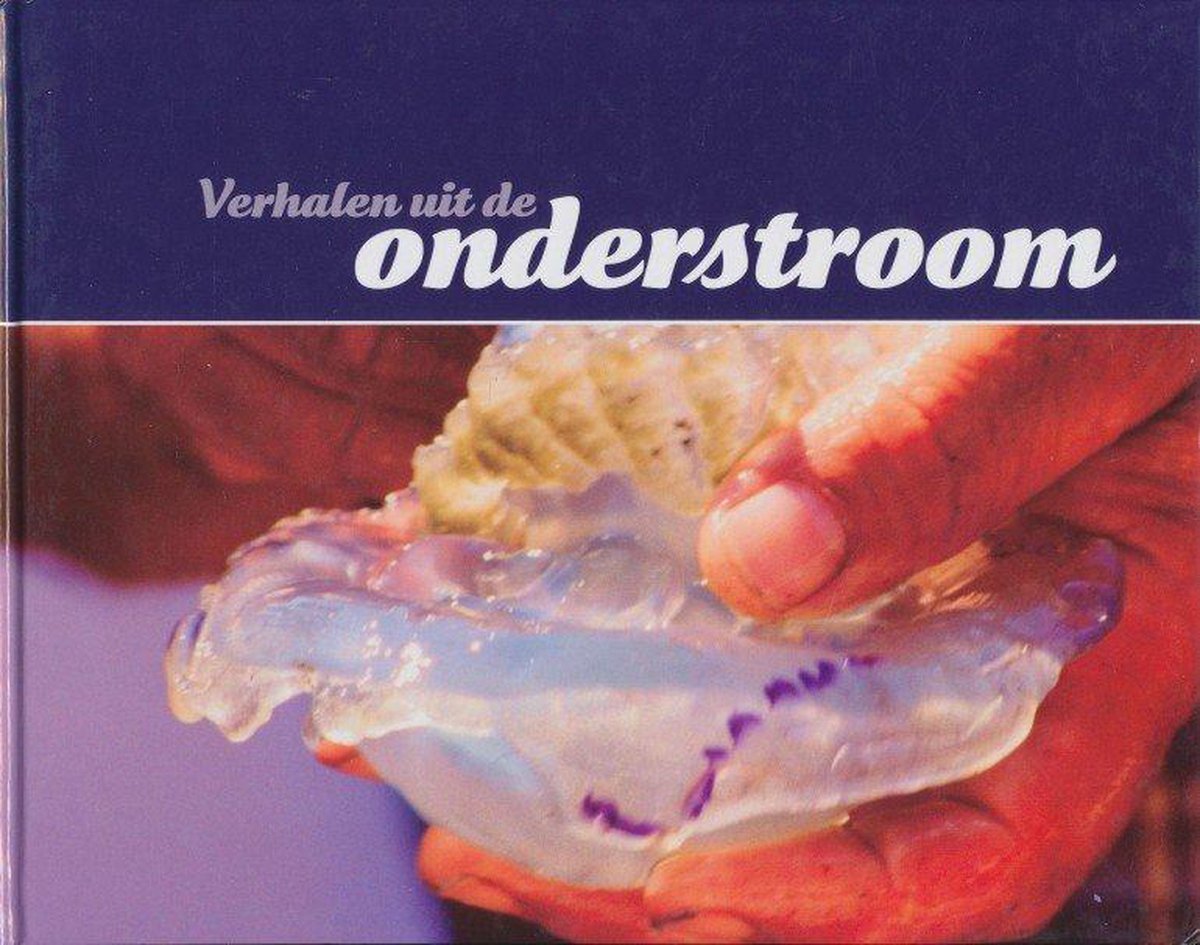 Verhalen uit de onderstroom (Hardcover)