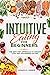 Intuitive Eating for Beginners: The Anti Diet Approach to Weight Loss and Disordered Eating (Balanced Eating Insights)
