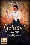 Gekrönt von Blut und Göttern by July Winter