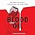 Blood and Oil by Bradley Hope Blood and Oil by Bradley Hope