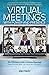 Virtual Meetings With Power And Presence by Kim Foley