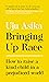 Bringing Up Race by Uju Asika