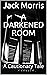 A Darkened Room: A Cautiona...