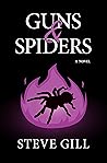 Guns & Spiders