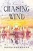 Chasing Wind
