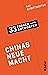 Chinas neue Macht (33 Fragen – 33 Antworten 4): 33 Fragen - 33 Antworten 4 (German Edition)