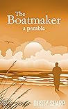 The Boatmaker The Boatmaker