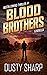 Blood Brothers: Austin Conrad Action-Adventure Thrillers Book 1