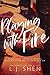 Playing with Fire by L.J. Shen