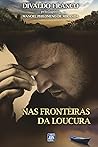 Nas Fronteiras da Loucura (Portuguese Edition) Book cover for Nas Fronteiras da Loucura (Portuguese Edition)