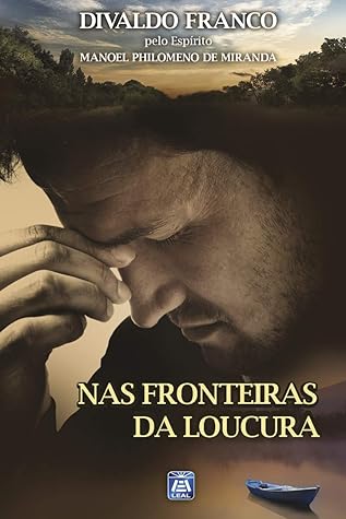 Nas Fronteiras da Loucura (Portuguese Edition)