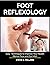 FOOT REFLEXOLOGY: Easy Tech...