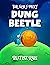The Very Picky Dung Beetle