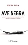 Book cover for Ave negra: La historia de una mujer que sobrevivió al reino de Marcial Maciel