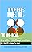To Be Real : Healthy Multic...
