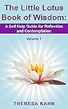 The Little Lotus Book of Wisdom: A Self-Help Guide for Reflection and Contemplation (One 1)