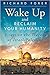 Wake Up and Reclaim Your Hu...