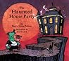 The Haunted House Party The Haunted House Party
