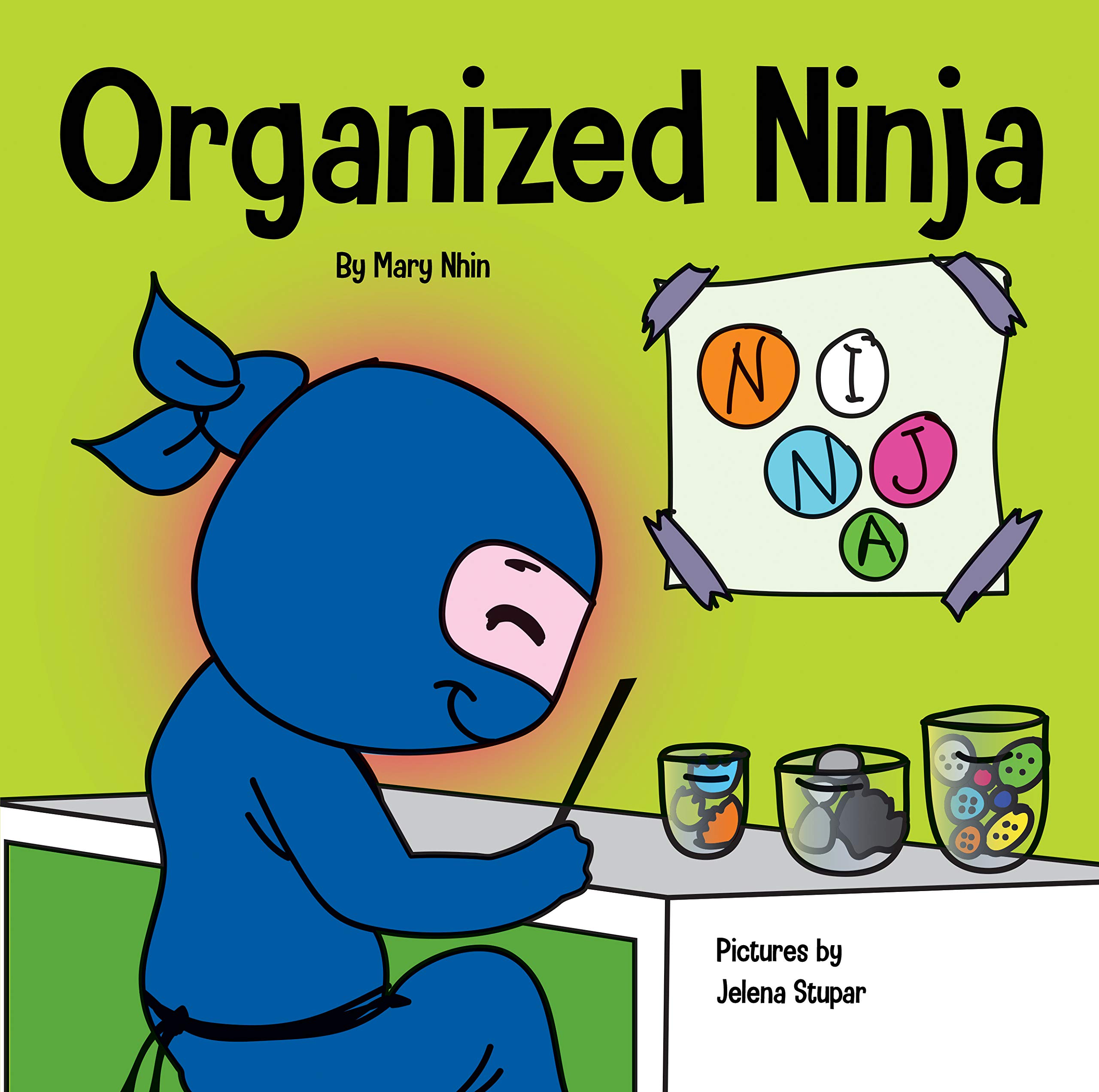 Organized Ninja (Ninja Life Hacks, #28)