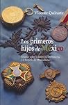 Los primeros hijos de México by Vicente Quirarte