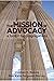 The Mission of Advocacy by Stephen K. Reeves