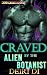Craved by the Alien Botanis...