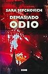 Demasiado odio (El día siguiente) (Spanish Edition) Demasiado odio (El día siguiente) (Spanish Edition)