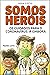 Sofia e Otto: Somos Heróis:...