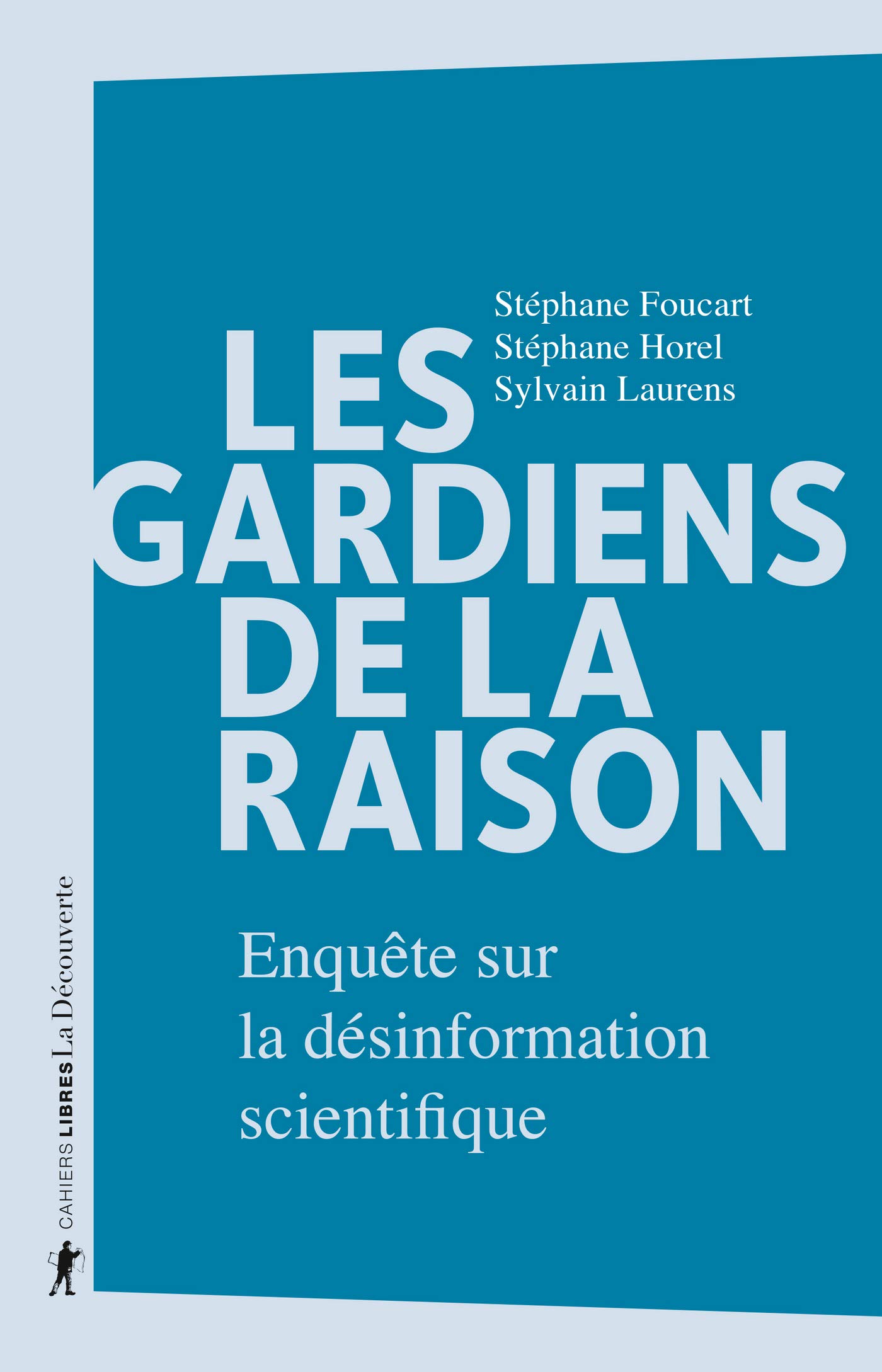 Les gardiens de la raison (Kindle Edition)