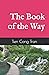 The Book of the Way by Tien Cong Tran