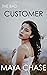 The Bad Customer by Maya  Chase