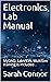 Electronics Lab Manual: MyDAQ, LabVIEW, MultiSim training is included