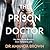 The Prison Doctor