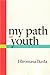My Path of Youth