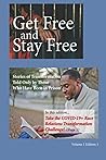 Get Free and Stay Free by Richard J. Sterling