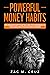 Powerful Money Habits: Key ...