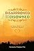 DISAPPROVED BUT NOT DISOWNED