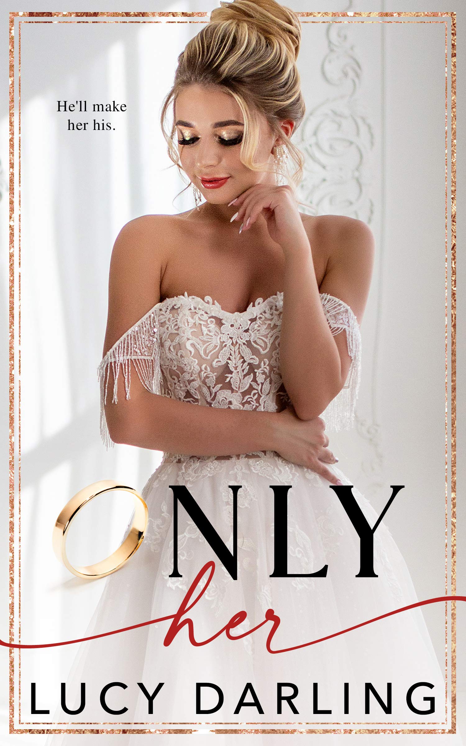 Only Her (Only Series Book 1)