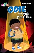 Odie dan Rahasia Ransel Biru