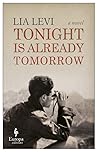 Tonight is Already Tomorrow Tonight is Already Tomorrow