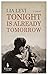 Tonight is Already Tomorrow by Lia Levi