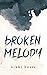 Broken Melody