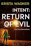 Intent: Return of Evil