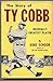 The Story of Ty Cobb