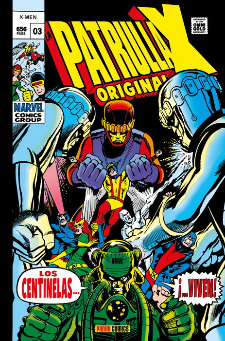 La Patrulla-X Original: Los Centinelas… ¡Viven! (Marvel Omnigold: La Patrulla-X Original, #3)