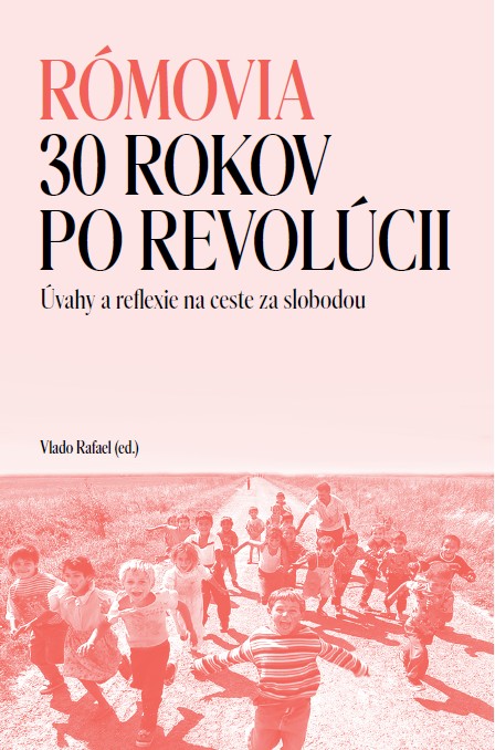Rómovia - 30 rokov po revolúcii (Paperback)
